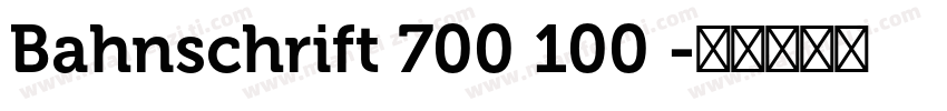 Bahnschrift 700 100 字体转换